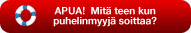 Oletko kyll�stynyt puhelinmyyjien soittoihin?